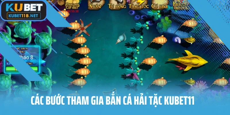 Các bước tham gia bắn cá hải tặc KUBET11