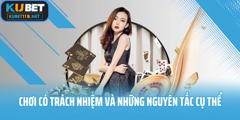 Chơi có trách nhiệm và những nguyên tắc cụ thể