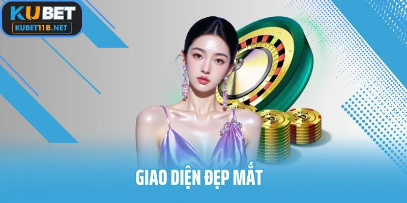 Giao diện đẹp mắt mang lại cảm giác thú vị cho người chơi