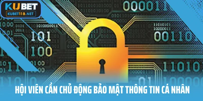 Hội viên cần chủ động bảo mật thông tin cá nhân