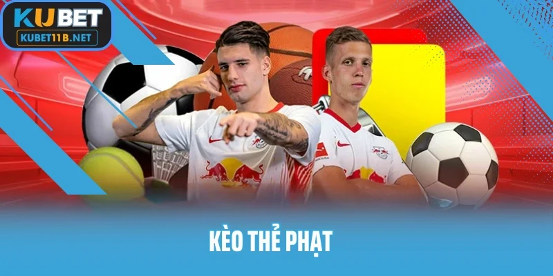 Kèo Thẻ Phạt